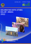 Kecamatan Kota Utara Dalam Angka 2012