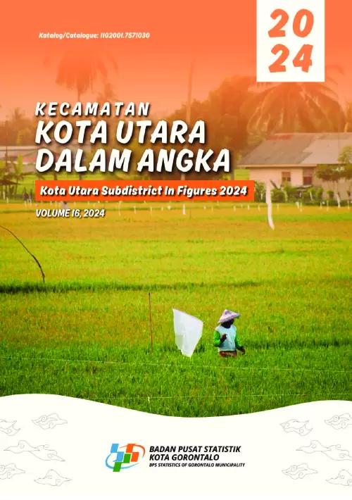 Kecamatan Kota Utara Dalam Angka 2024