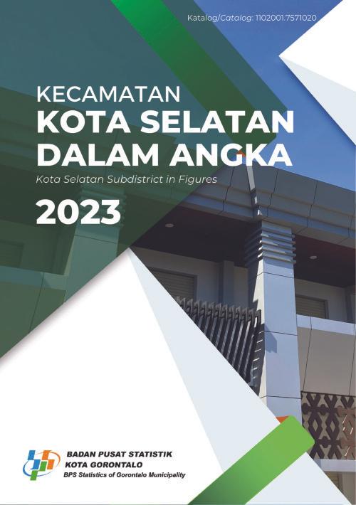 Kecamatan Kota Selatan Dalam Angka 2023