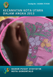 Kecamatan Kota Utara Dalam Angka 2013