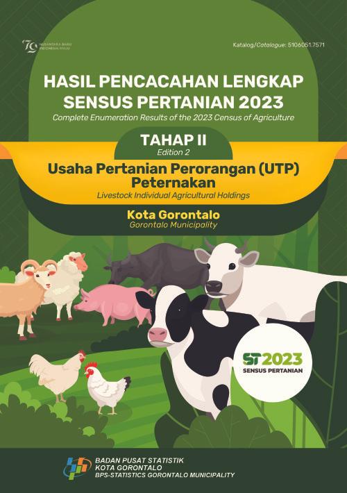 Hasil Pencacahan Lengkap Sensus Pertanian 2023 - Tahap II: Usaha Pertanian Perorangan (UTP) Peternakan BPS Kota Gorontalo