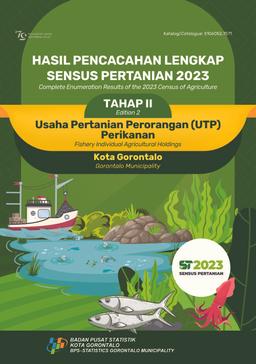 Hasil Pencacahan Lengkap Sensus Pertanian 2023 - Tahap II Usaha Pertanian Perorangan (UTP) Perikanan BPS Kota Gorontalo