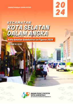 Kecamatan Kota Selatan Dalam Angka 2024