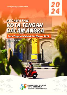 Kecamatan Kota Tengah Dalam Angka 2024