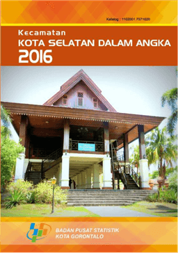 Kecamatan Kota Selatan Dalam Angka 2016