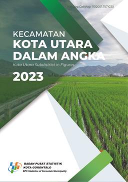 Kecamatan Kota Utara Dalam Angka 2023