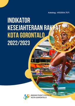 Indikator Kesejahteraan Rakyat Kota Gorontalo 2022/2023